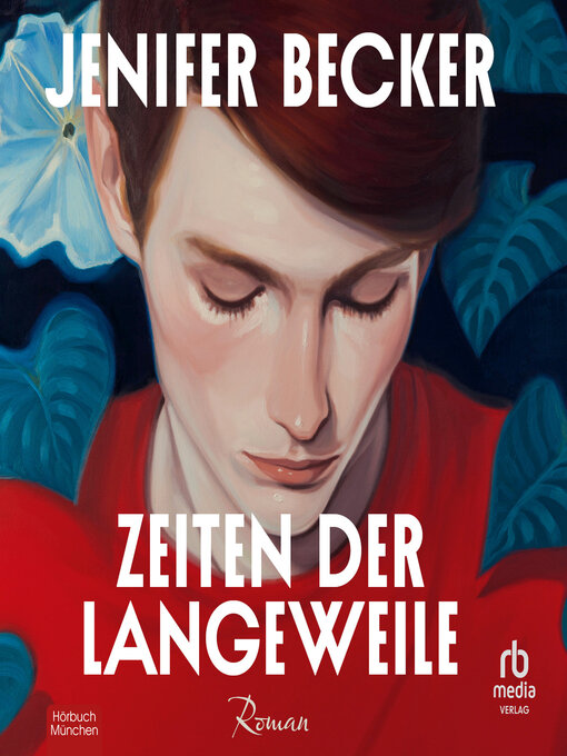 Title details for Zeiten der Langeweile by Jenifer Becker - Available